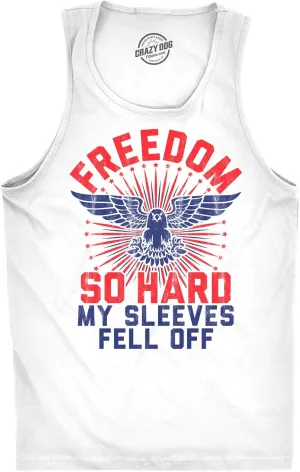 Mens Fitness Tank Freedom So Hard My Sleeves Fell Off Tanktop Funny USA 4th of July Shirt