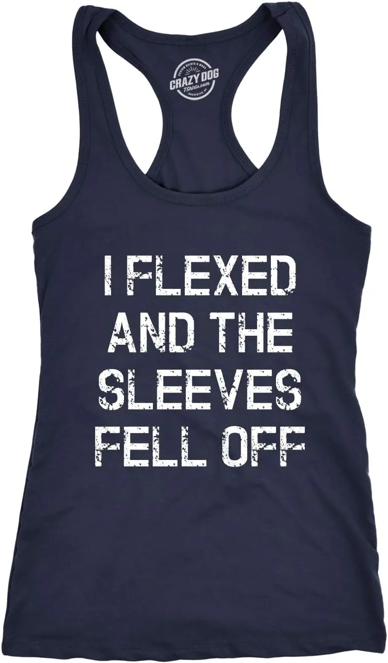 Womens I Flexed and The Sleeves Fell Off Tank Top Funny Sleeveless Workout Tee