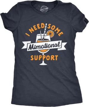 Womens I Need Some Mimotional Support T Shirt Funny Mimosa Drinking Bruch Lovers Tee for Ladies