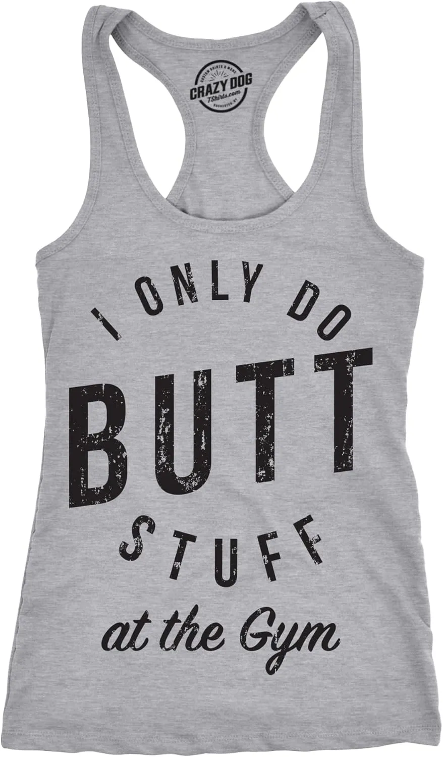 Womens I Only Do Butt Stuff at The Gym T Shirt Funny Sarcastic Workout Top