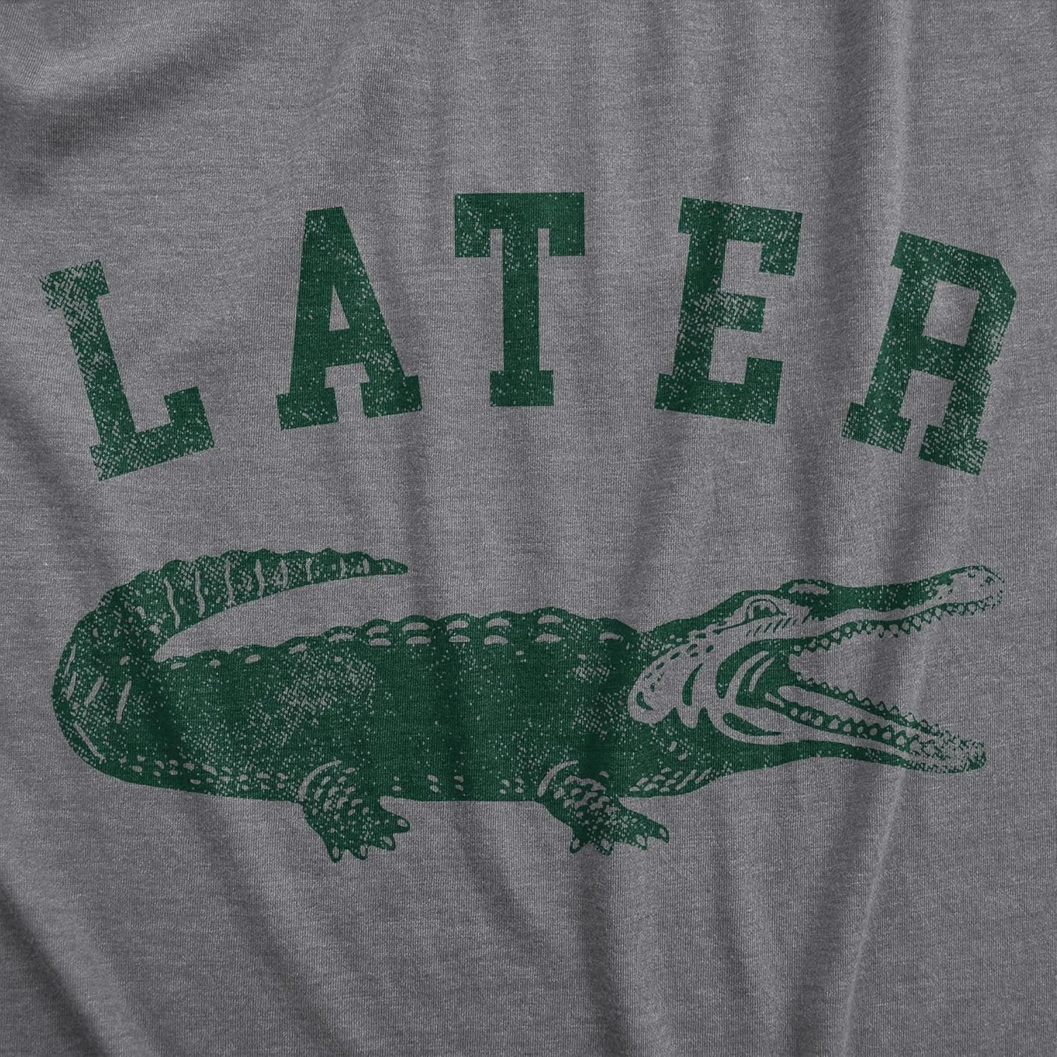 Womens Later Alligator T Shirt Funny Gator Joke Saying Tee for Ladies