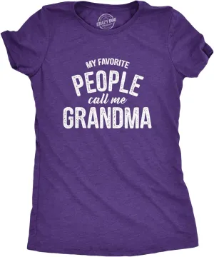 Womens My Favorite People Call Me Grandma T Shirt Funny Mothers Day Tee Ladies