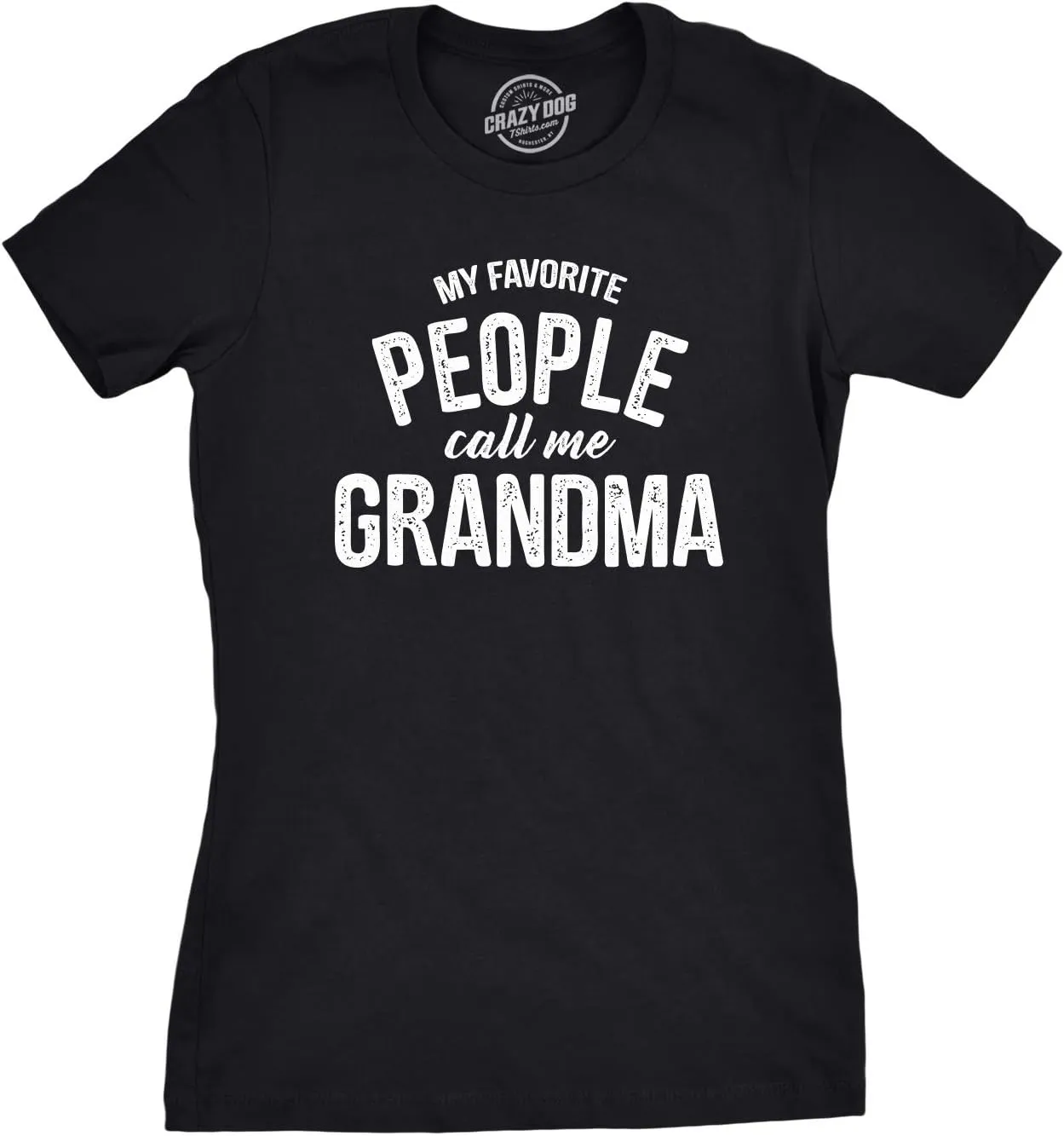 Womens My Favorite People Call Me Grandma T Shirt Funny Mothers Day Tee Ladies
