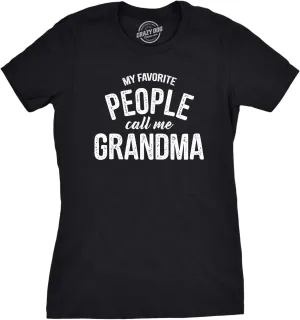 Womens My Favorite People Call Me Grandma T Shirt Funny Mothers Day Tee Ladies